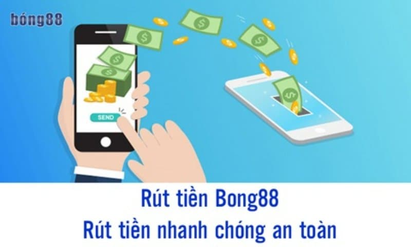 Rút tiền từ Bong88 đơn giản